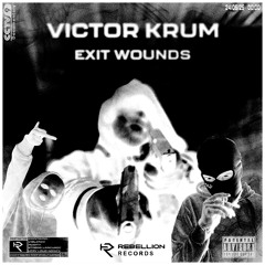 Victor Krum - Exit Wounds (FREE DL)