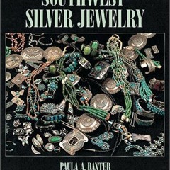 GET PDF EBOOK EPUB KINDLE Southwest Silver Jewelry: The First Century by  Paula A. Ba