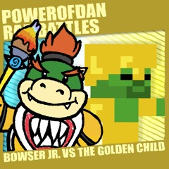 Bowser Jr. vs The Golden Child (Powerofdan Rap Battles)