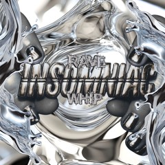 ALESSIO x EAN MACK - INSMONIAC //RAVE WHIP//