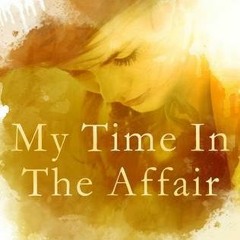 %Epub$ My Time in the Affair by Stylo Fantome