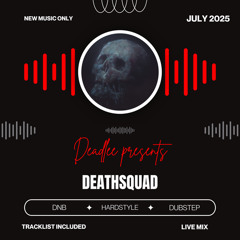 Deadlee Presents: DEATHSQUAD (JULY25)