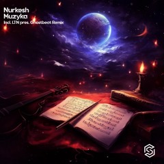 Nurkesh Ft Mi Kit-Muzyka(LTN Pres. Ghostbeat Radio Edit)[Available 12-29-2023]