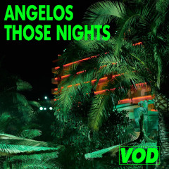 Angelos - Those Nights