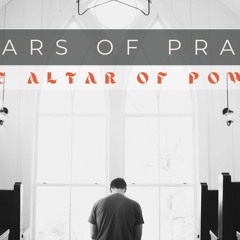 Altars Of Power (Pastor Doug)
