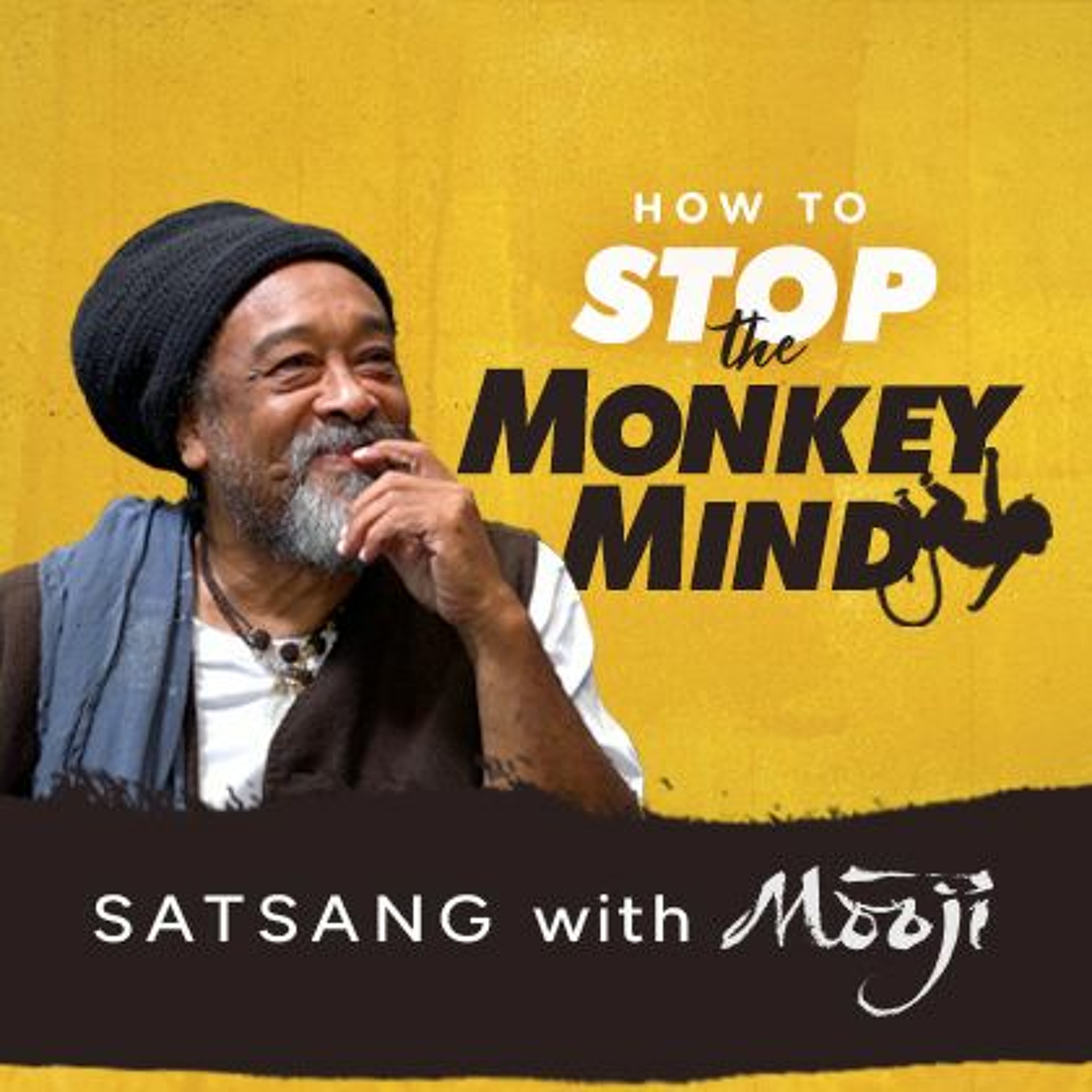 How to Stop the Monkey Mind