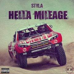Styla - Hella Mileage