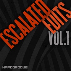 Escalated Edits - EE3 - Hardgroove