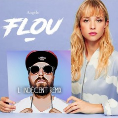 Angèle - Flou (L'Indécent Remix)