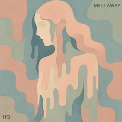Melt Away
