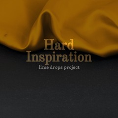 Hard Inspiration