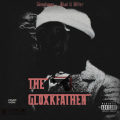 THE GLOXKFATHER