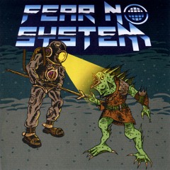 FNS001 - Fear No System [SNIPS] Out On April 29