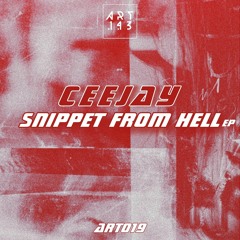 CEEJAY - Snippet From Hell (FREE DL)
