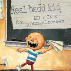 Real Badd Kid - Mway MD - Sleaze - YoungSleaze4x