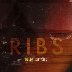 Ribs (hellgnar flip)