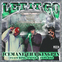 Let It Go (Feat. Type-One, Fntxy)