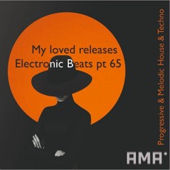 Electronic Beats Part 65 (My loved=