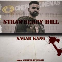 Strawberry Hill - Sagar kang