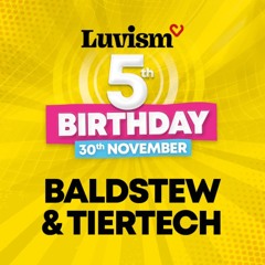 Tiertech B2b Baldstew @ Luvism Cloud 9 30th November 2024