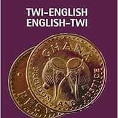 [GET] [EBOOK EPUB KINDLE PDF] Twi-English/English-Twi Concise Dictionary (Hippocrene Concise Diction