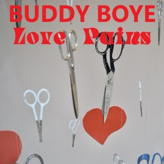 Buddy Boye - Love Pains