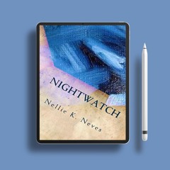 Nightwatch by Nellie K. Neves. Free Access [PDF]