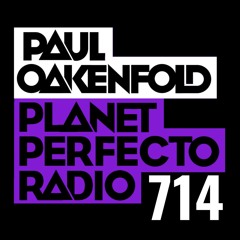 Planet Perfecto 714 ft. Paul Oakenfold