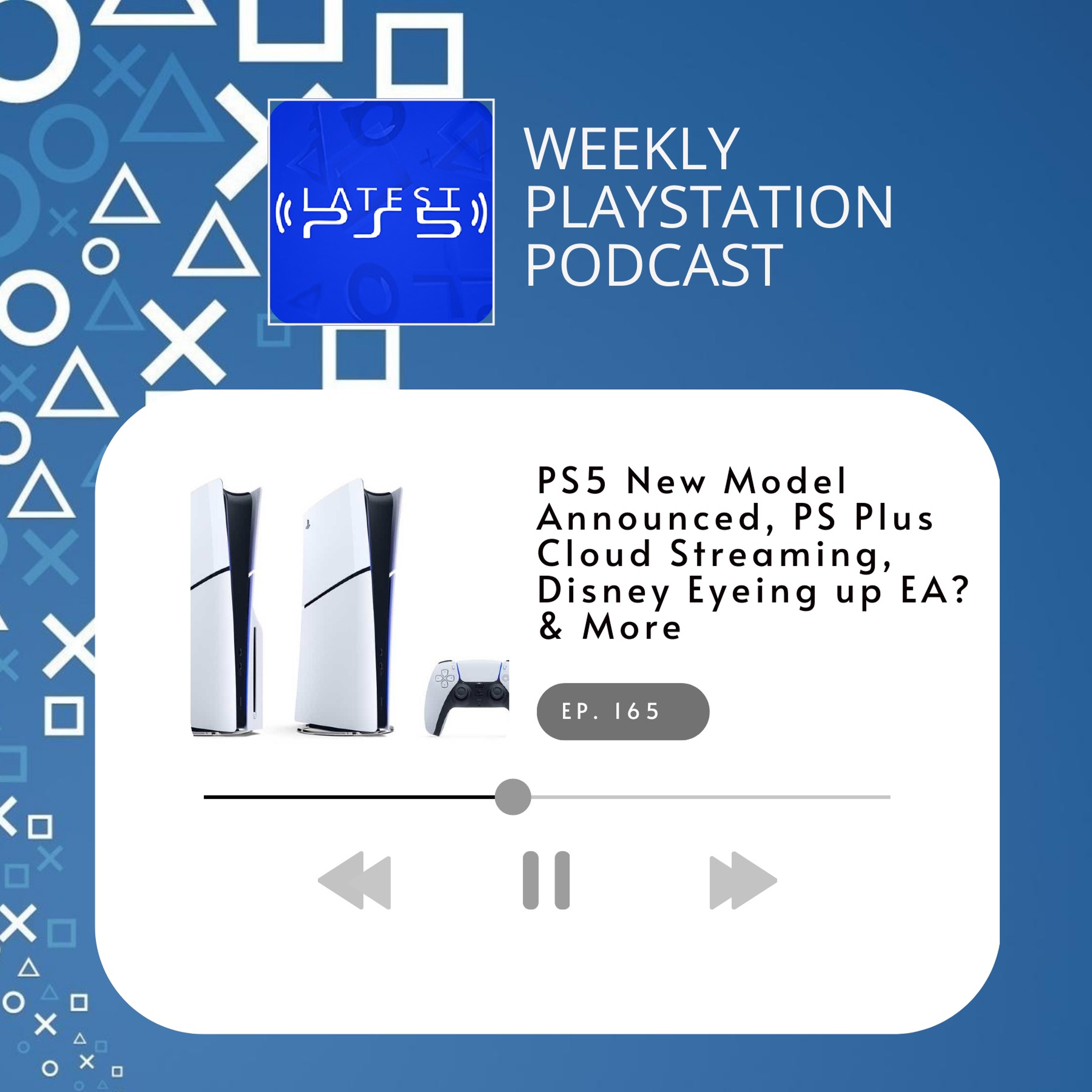 PS5 New Model Announced, PS Plus Cloud Streaming, Disney Eyeing Up EA & More episode artwork