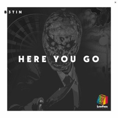 B3TIN - Here You Go (Extended Mix)
