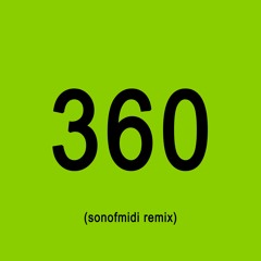 Charli XCX - 360  (sonofmidi Techno Remix)