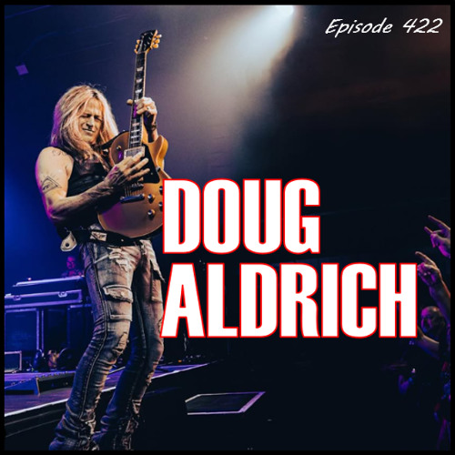 The Doc G Show April 23rd 2025 (Featuring Doug Aldrich of The Dead Daisies)