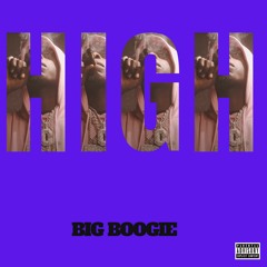 HIGH (feat. Big Homiie G)