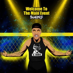 Welcome To The Main Event