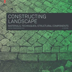 VIEW EBOOK 💔 Constructing Landscape: Materials, Techniques, Structural Components by