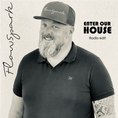 Enter Our House (Radio Edit)