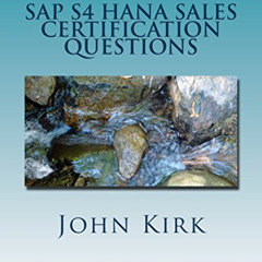[Get] EPUB 🗃️ SAP S4 HANA Sales Certification Questions by  John Kirk [PDF EBOOK EPU