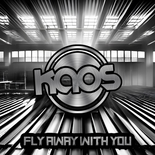 Kaos - Fly Away With You (sample)