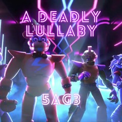 A Deadly Lullaby (FNAF Security Breach Song)