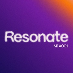 Resonate MIX001