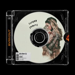 The Chainsmokers ft. Halsey - Closer (BVRNOUT Remix)