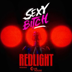 Redlight vs Sexy Bitch (feat. Don Toliver)