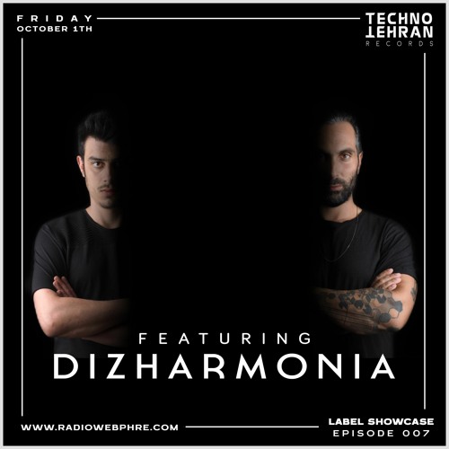Dizharmonia Guest On Techno Tehran Records Label Showcase Episode 007