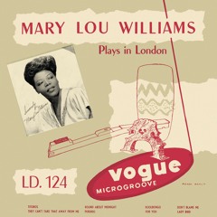 Mary Lou Williams – Mary Lou Williams Plays in London (Jazz Connoisseur)