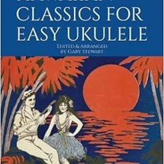 [PDF] Read HAWAIIAN CLASSICS FOR EASY UKULELE by Gary Stewart