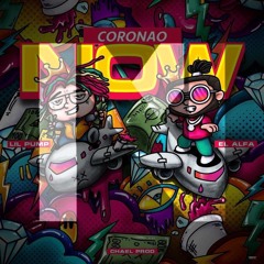 El Alfa "El Jefe" x Lil Pump - Coronao Now (extended mix marc vidal dj) 118bpm