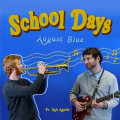 School Days (ft. Rob Apollo)