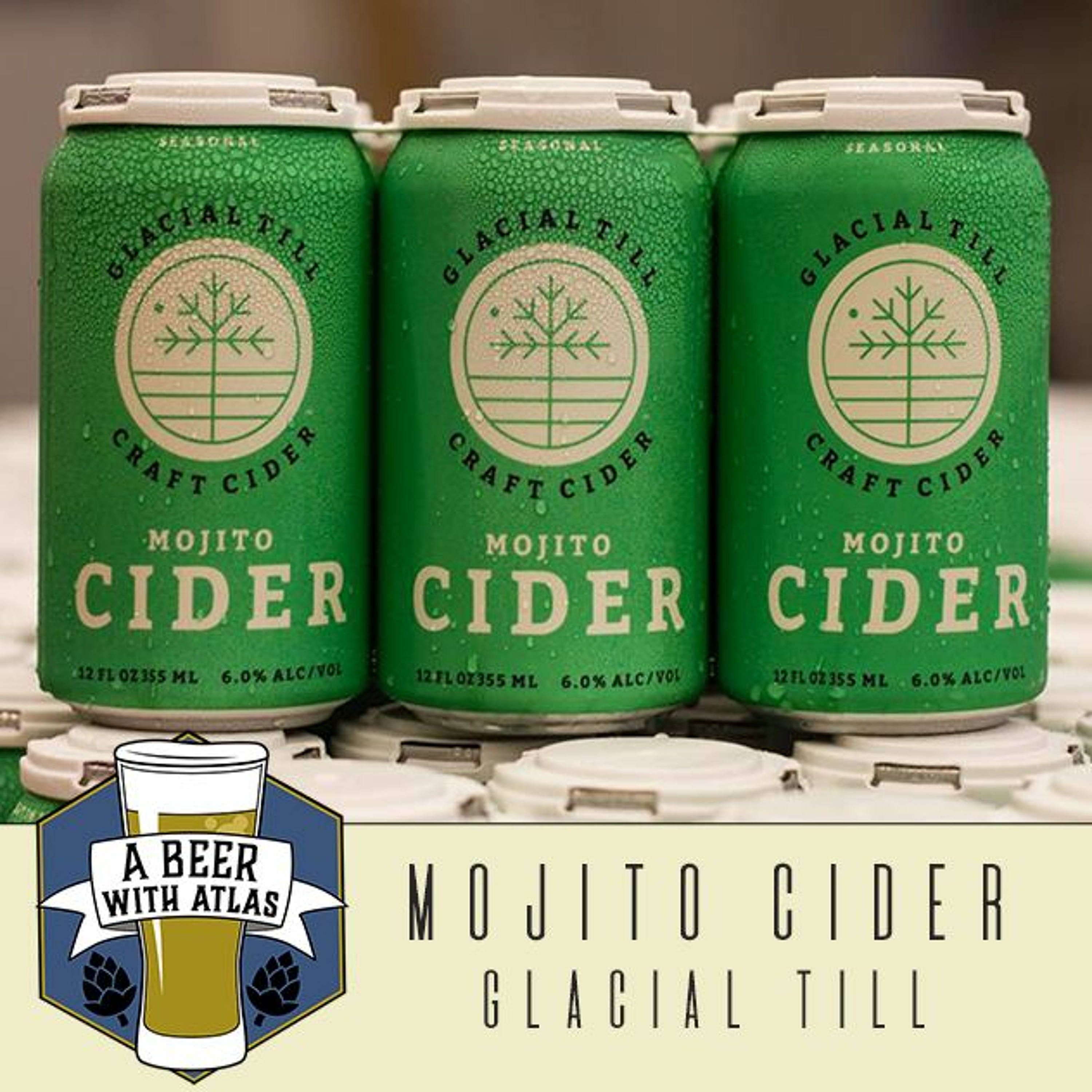 Mojito Cider from Glacial Till - Beer With Atlas 102