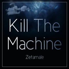 Kill The Machine