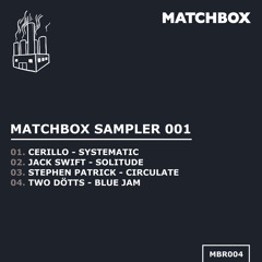 Stephen Patrick - Circulate [Matchbox] - PREMIERE